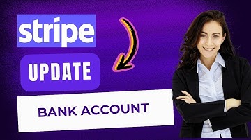 How to Update Bank Account in Stripe 2024?