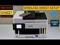 Canon MAXIFY GX6021 Setup,  Wireless Direct Setup, Use In Built WiFi.