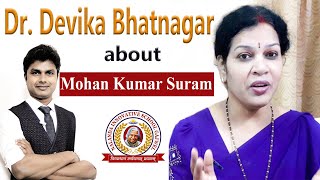 Dr Devika Bhatnagar about Mohan Kumar Suram | Nalanda Innovative School screenshot 1
