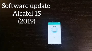 Software update : Alcatel 1S (2019)