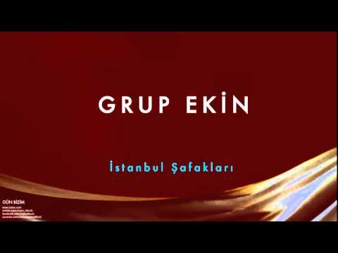 Grup Ekin - İstanbul Şafakları [ Gün Bizim © 1993 Kalan Müzik ]