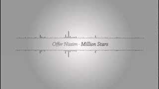 Offer Nissim ft.Epiphony And Elisete - Million Stars