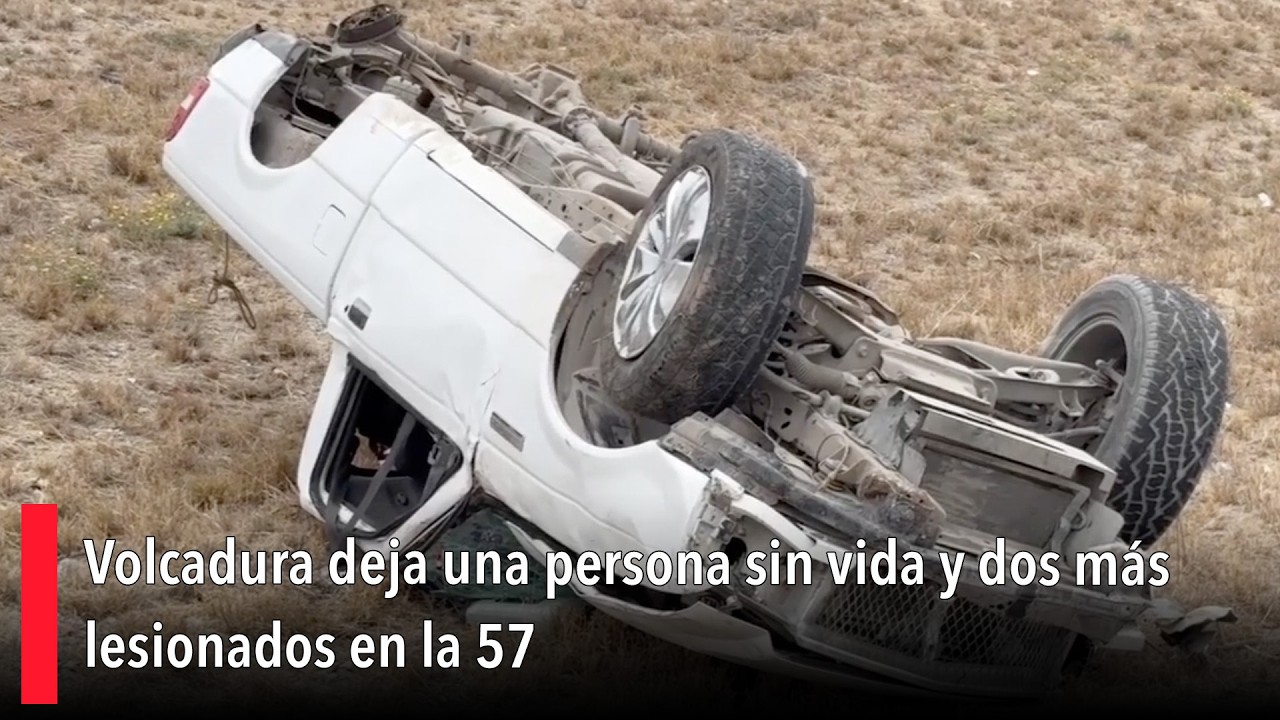Volcadura deja una persona sin vida y dos más lesionados en la 57 - YouTube