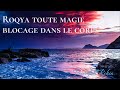 roqya pour chasser la magie noire de votre corps.