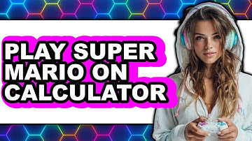 How to Play Super Mario on Calculator (Only Way)