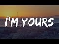 Jason Mraz - I'm Yours (1 Hour Lyrics)