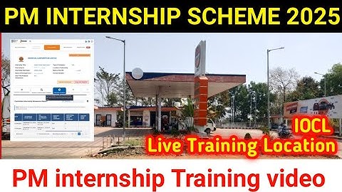 PM internship Scheme 2025 | PM internship training live video | IOCL | PM internship training video