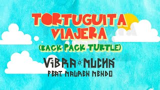 Video-Miniaturansicht von „Tortuguita Viajera - Vibra Muchá feat. Mauren Mendo - Reggilete“