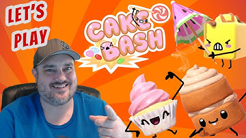 CAKE BASH - LETS PLAY
