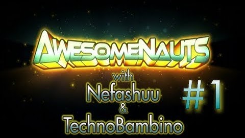 Awesomenauts Co-op w/TechnoBambino Part 1 - Typical