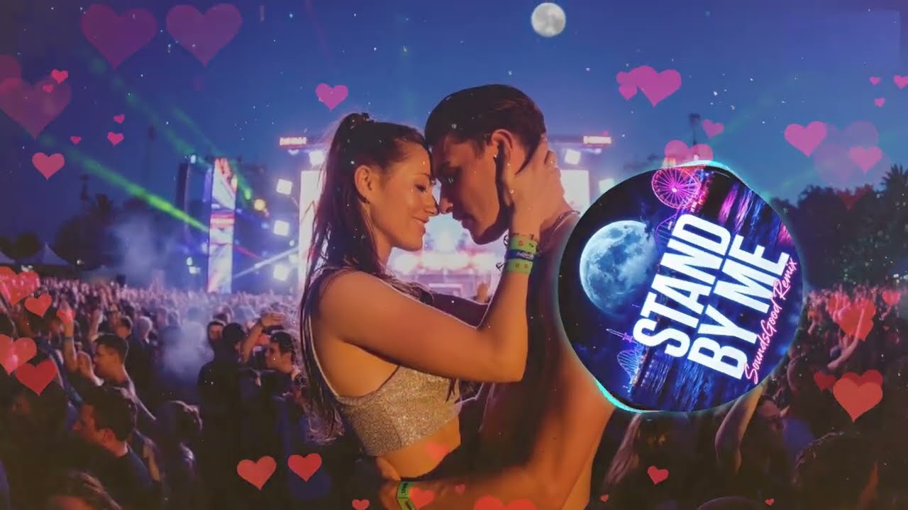 STAND BY ME - Ben E. King (EDM Remix 2026)