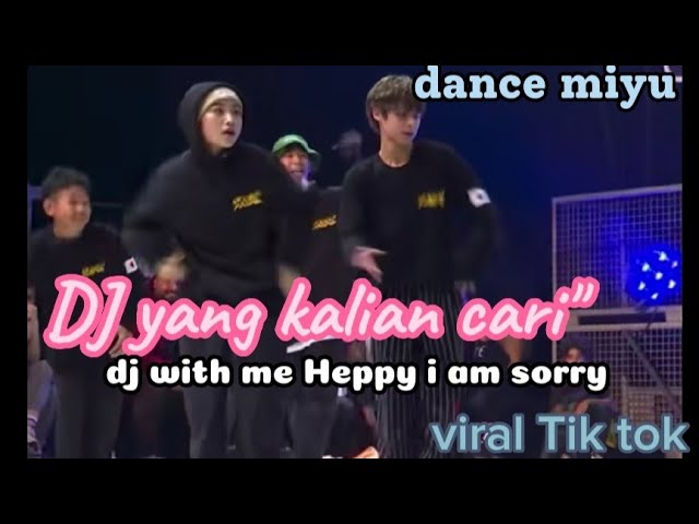 dj remix with me Heppy i am sorry | dance miyu #djremix #jdviral #dancemiyu #djmiyu class=