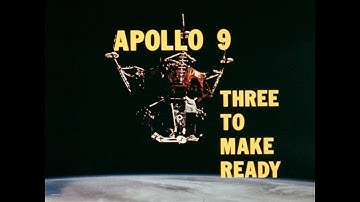 APOLLO 9 -  THREE TO MAKE READY (1969,  HD source) - NASA documentary