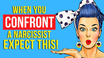 How Do Narcissists React When Confronted