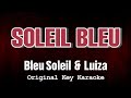 Bleu Soleil Luiza Soleil Bleu Karaoke 