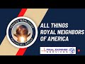 All Things Royal Neighbors of America with Michelle Hilliker