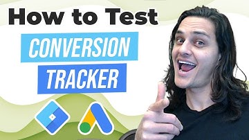 How to Test Your Google Ads Conversion Tracking Using Google Tag Manager
