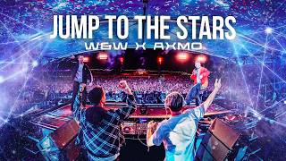 W&W x AXMO - Jump To The Stars