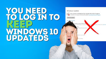 Microsoft Says You Need To Log In To Keep Windows 10 Updated