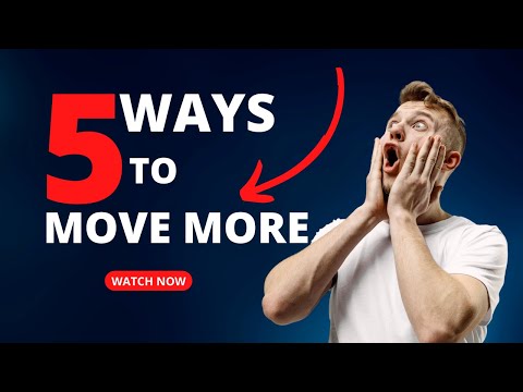 5 Ways to Move More in Everyday Life