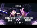TONHÃO YOGA And WM Vs PERIGO TORVI And SCHULER GRAND FINAL S Vs PARIGOT 