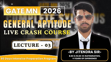 General Aptitude Crash Course | Lecture-03 | GATE MN 2026 | Tricks, Concepts & PYQs | Mining Gyan