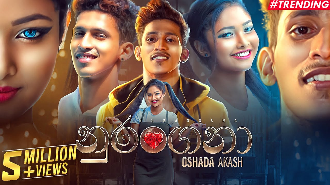 Nurangana    Oshada Akash Official Music Video
