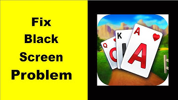 Fix Solitaire Black Screen Error | Solitaire Black Screen issue Solved | PSA 24