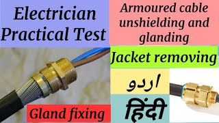 Armored Cable shield removal,gland fixing practical technique,Professional Verification Program Test
