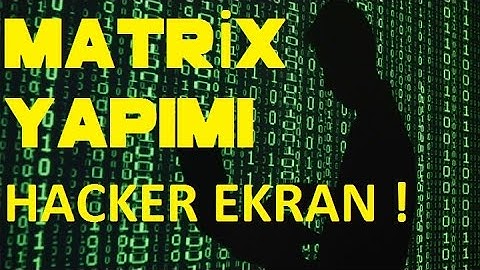 Hacker Ekran Yapımı - CMD Matrix (1.5 dk