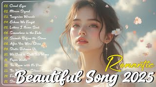 Love Songs Playlist 2025 🎧 Beautiful Romantic Songs – Calm \u0026 Emotional Music