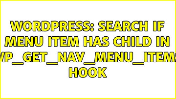 Wordpress: Search if menu item has child in wp_get_nav_menu_items hook