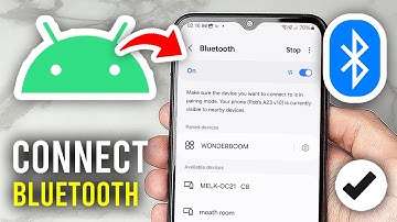 How To Connect Bluetooth Device To Android - Full Guide