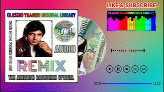 Pyar Ki Dhun Sunata Hoon Disco Bhangra {Remix} Singer, Unknown Orders - The Amitabh Bachchan Special