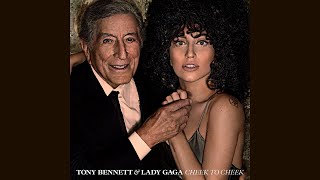 Tony Bennett &amp; Lady Gaga - Cheek to Cheek (Official Audio)