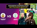 AFGHANISTAN CHAMPIONS LEAGUE | ABU MUSLIM VS ATTACK ENERGY @TheFootballEnthusiast7