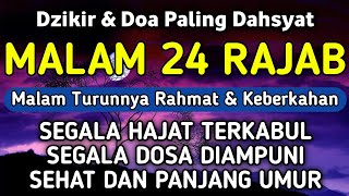 Download Lagu DZIKIR Di MALAM 24 RAJAB | DZIKIR MUSTAJAB 24 RAJAB – Alaa Aqel MP3