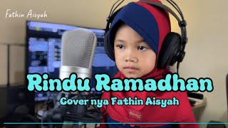 Download lagu RINDU RAMADHAN - KELUARGA NAHLA (COVER BY FATHIN AISYAH)