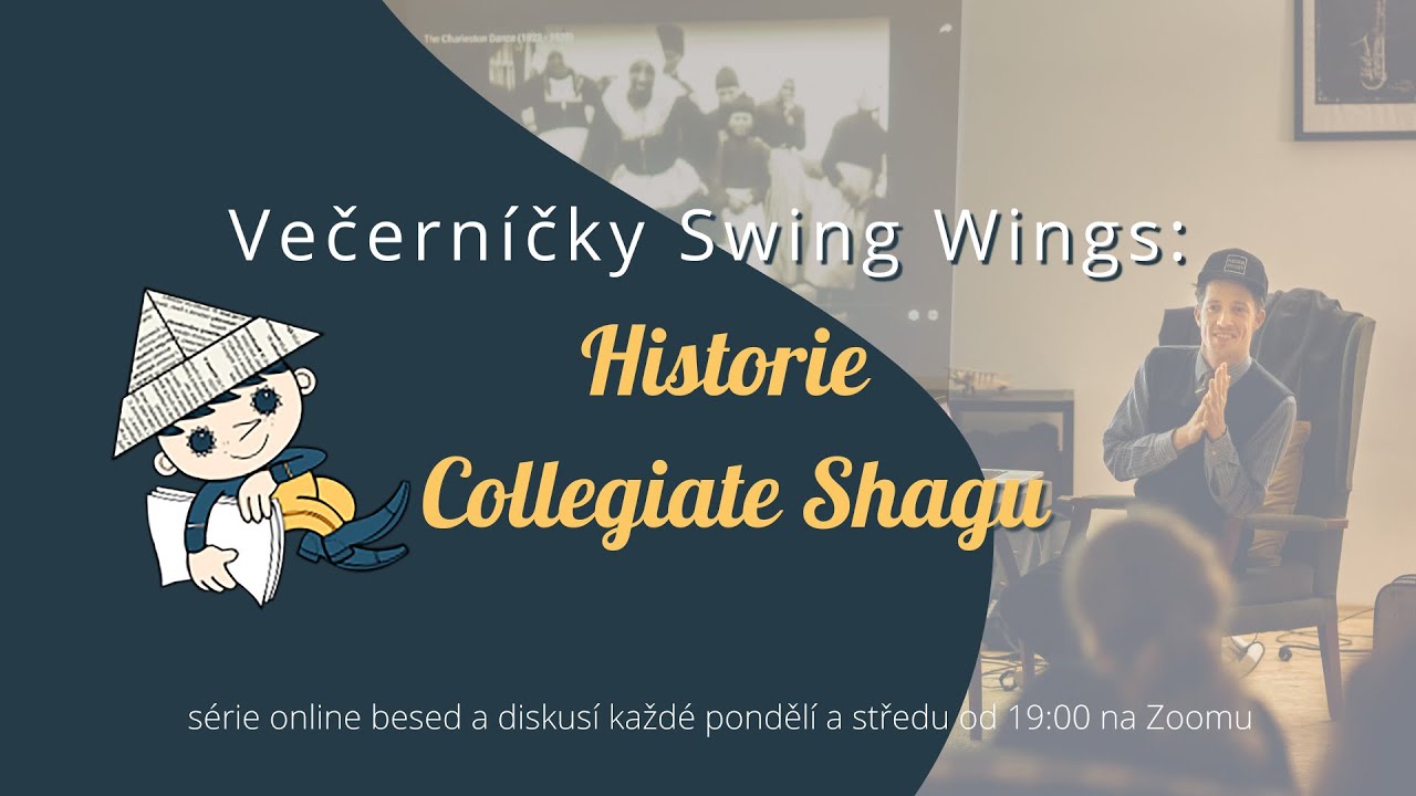 Večerníčky Swing Wings - Historie Collegiate Shagu - Zuzka Lobotková 23.11.2020