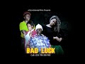 BAD LUCK (Full Bongo Movie)