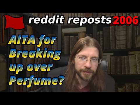 AITA for Breaking up over Perfume? | 5 Stories | Tales Tea Trouble 2006