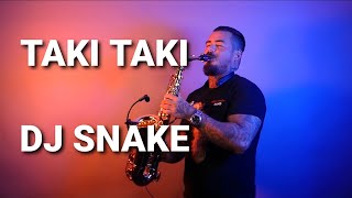 TAKI TAKI - DJ Snake (saxophone cover by Mihai Andrei)