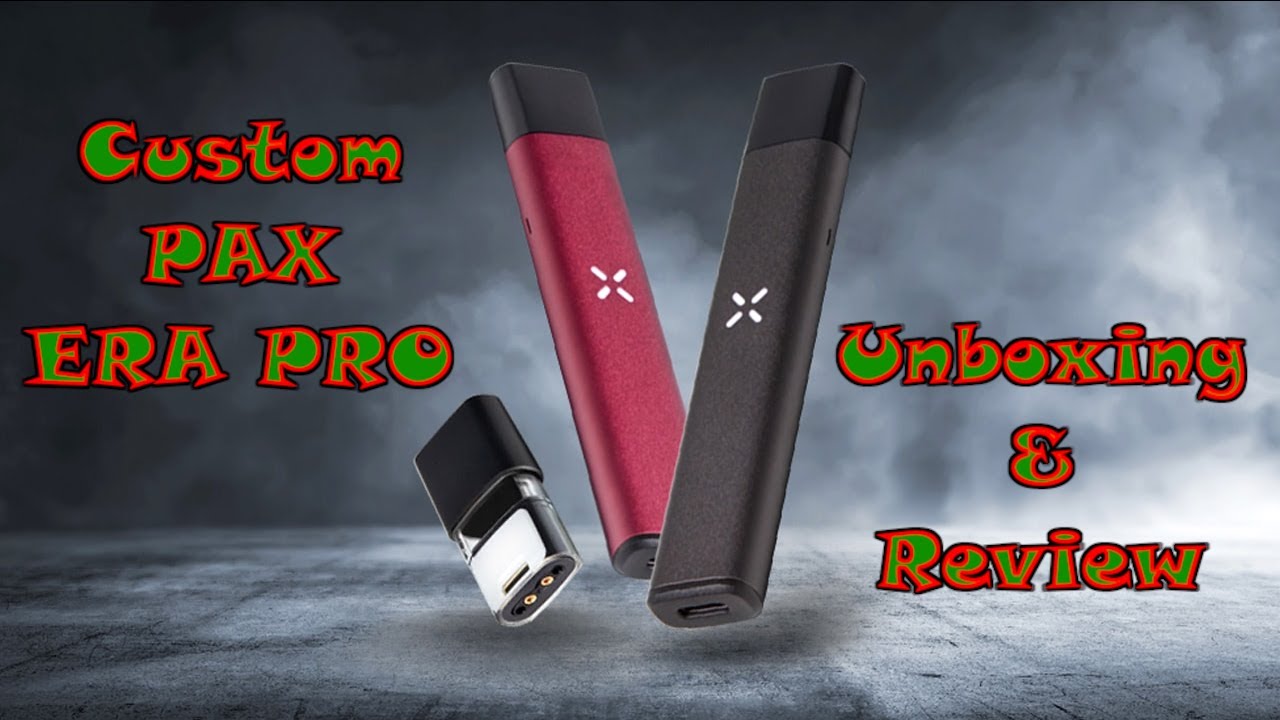 Custom PAX ERA PRO vape unboxing and review