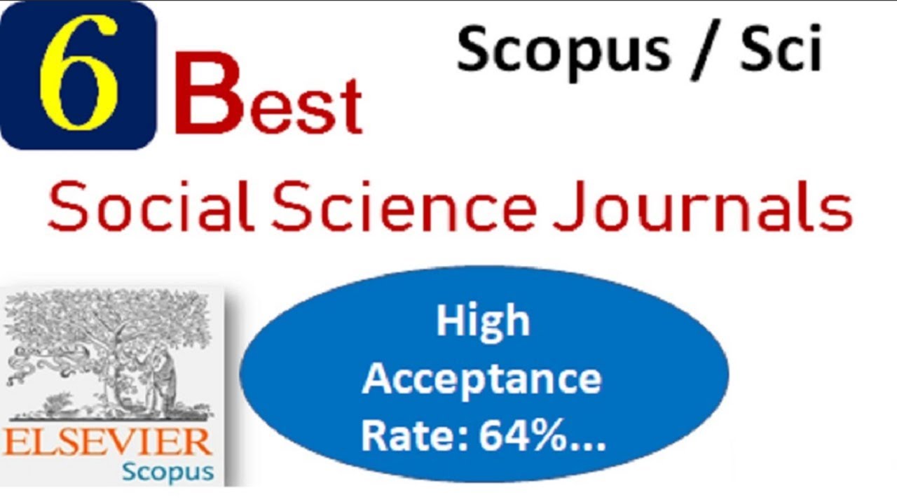 Top 6 Social Science Journals  High Acceptance Rate Social Science