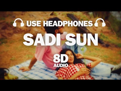 Sadi Sun (8D AUDIO) - Harsh Nussi