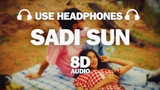 Sadi Sun (8D AUDIO) - Harsh Nussi