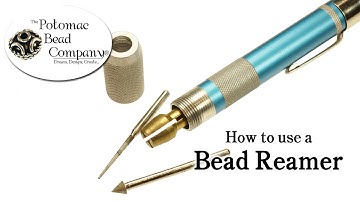 How to Use a Bead Reamer