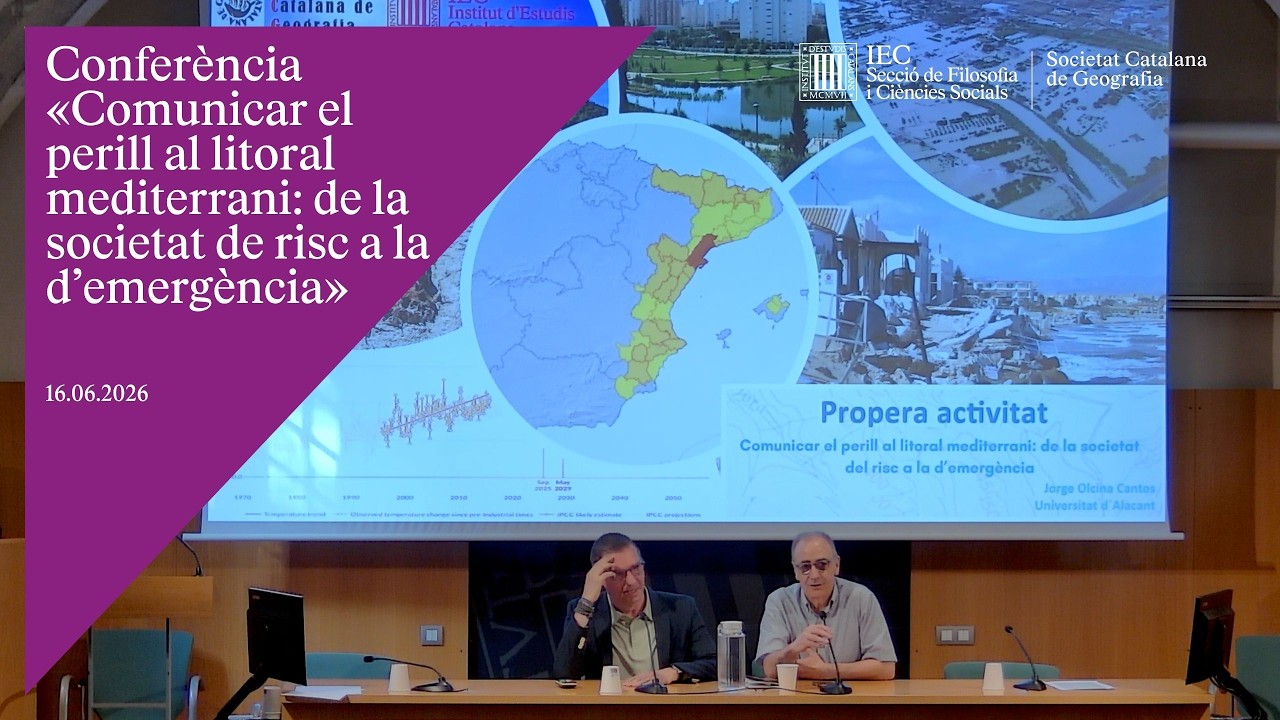 Conferència «Comunicar el perill al litoral mediterrani: de la societat de risc a la d’emergència»