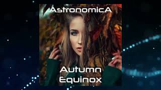 Astronomica - Autumn Equinox (Extended Mix)