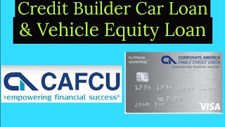 Corporate America Family Credit Union Review - Vehicle Equity Loan and Credit Builder Auto Loan! Corporate America Family Credit Union Review - Vehicle Equity Loan and Credit Builder Auto Loan!